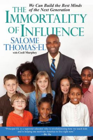 Könyv Immortality of Influence Salome Thomas-El