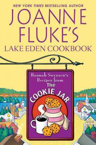Kniha Joanne Fluke's Lake Eden Cookbook Joanne Fluke