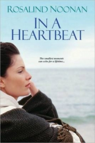Kniha In A Heartbeat Rosalind Noonan