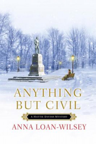 Könyv Anything But Civil Anna Loan-Wilsey