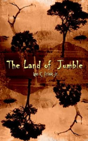 Книга Land of Jumble Leo C. Frisk Jr.
