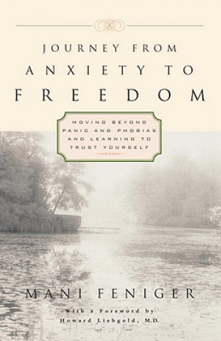 Könyv Journey from Anxiety to Freedom Mani Feniger