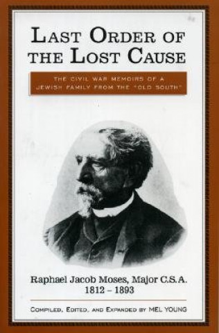 Buch Last Order of the Lost Cause Mel Young