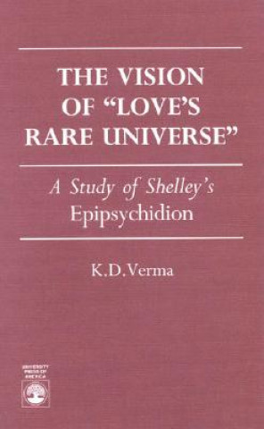 Książka Vision of Love's Rare Universe K.D. Verma