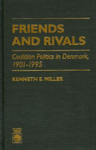 Kniha Friends and Rivals Kenneth E. Miller