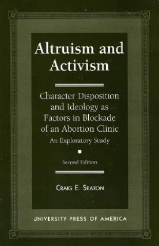Knjiga Altruism and Activism Craig E. Seaton