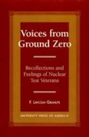 Книга Voices From Ground Zero F.Lincoln Grahlfs