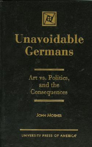 Βιβλίο Unavoidable Germans John Mosher