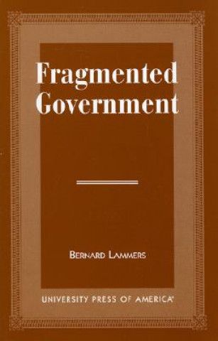Könyv Fragmented Government Bernard Lammers