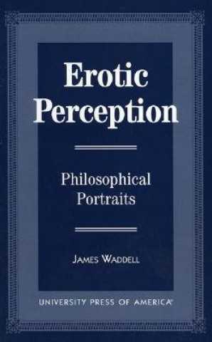 Kniha Erotic Perception James Waddell