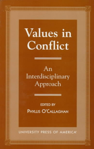 Libro Values in Conflict Phyllis O'Callaghan