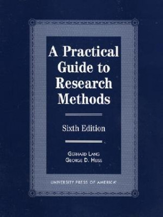Kniha Practical Guide to Research Methods Gerhard Lang
