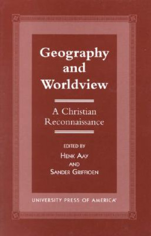 Książka Geography and Worldview Henk Aay