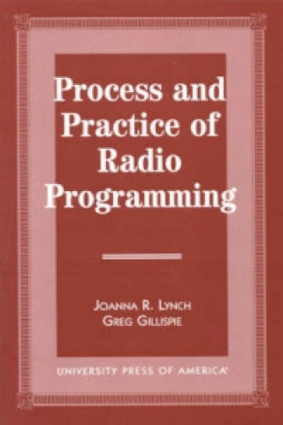 Carte Process and Practice of Radio Programming Joanna R. Lynch