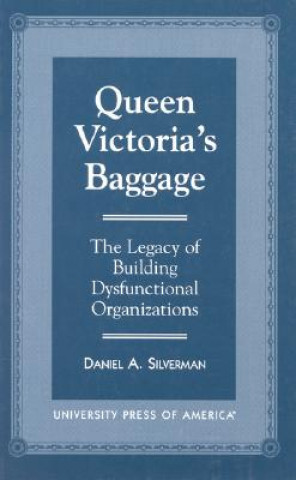 Βιβλίο Queen Victoria's Baggage Daniel A. Silverman