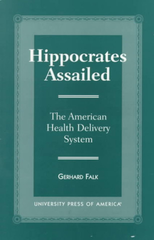 Buch Hippocrates Assailed Gerhard Falk