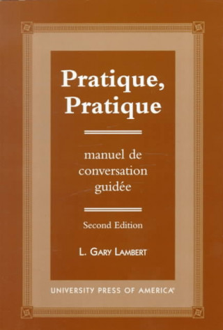 Könyv Pratique, Pratique L.Gary Lambert