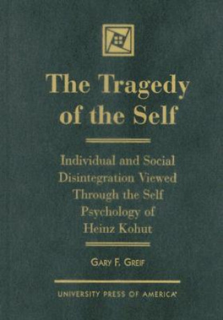 Knjiga Tragedy of the Self Gary F. Greif