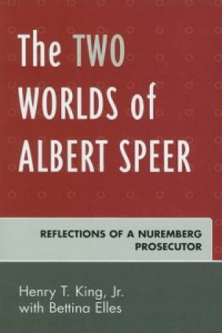Kniha Two Worlds of Albert Speer King