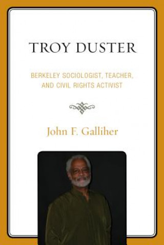 Knjiga Troy Duster John F. Galliher