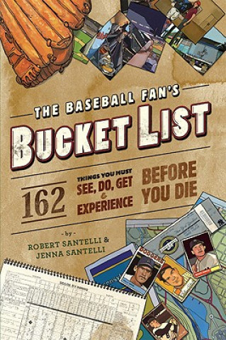 Carte Baseball Fan's Bucket List Robert Santelli