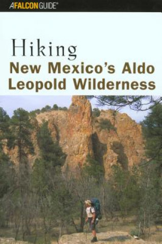 Könyv Hiking New Mexico's Aldo Leopold Wilderness Bill Cunningham