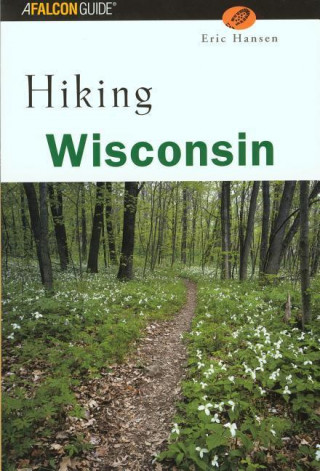 Книга Hiking Wisconsin Eric Hansen