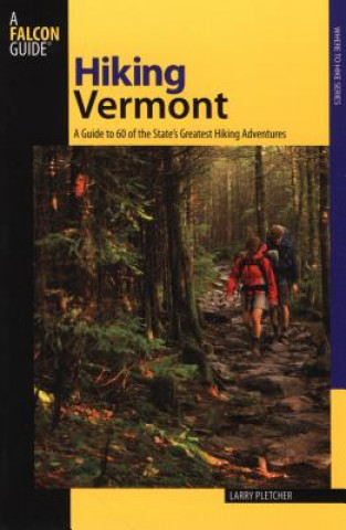 Kniha Hiking Vermont Larry Pletcher