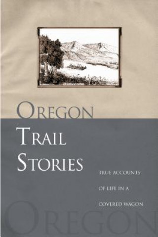 Książka Oregon Trail Stories David Klausmeyer