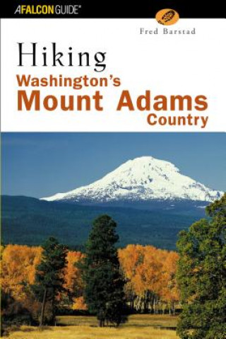 Libro Hiking Washington's Mount Adams Country Fred Barstad