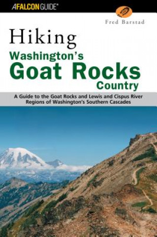 Könyv Hiking Washington's Goat Rocks Country Fred Barstad