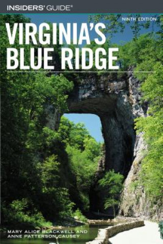Książka Insiders' Guide (R) to Virginia's Blue Ridge Anne Patterson Causey