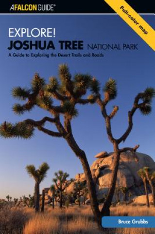 Carte Explore! Joshua Tree National Park Bruce Grubbs