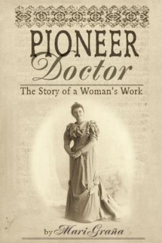 Książka Pioneer Doctor Mari Grana