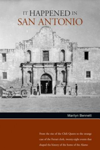 Книга It Happened in San Antonio Marilyn Bennett Alexander