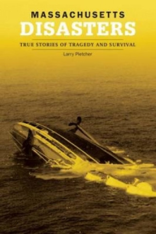 Książka Massachusetts Disasters Larry Pletcher