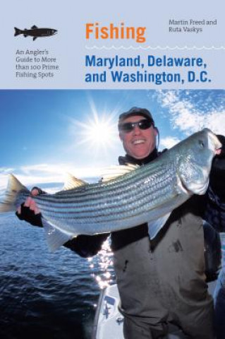 Carte Fishing Maryland, Delaware, and Washington, D.C. Martin Freed