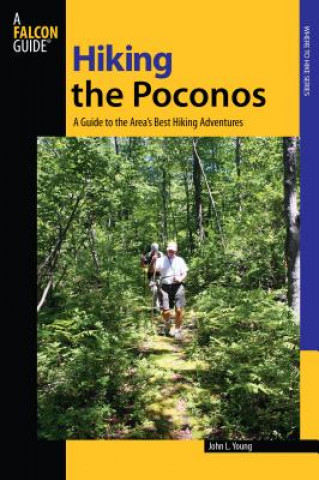 Kniha Hiking the Poconos John Young