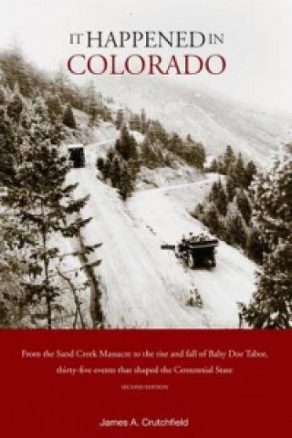 Kniha It Happened in Colorado James A. Crutchfield