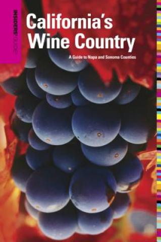 Book Insiders' Guide (R) to California's Wine Country Jean Saylor Doppenberg