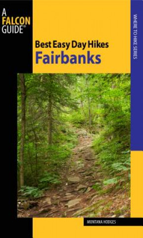 Carte Best Easy Day Hikes Fairbanks Montana Hodges