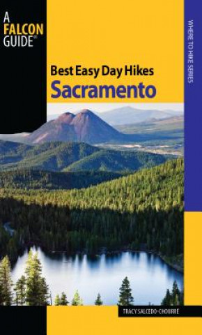 Kniha Best Easy Day Hikes Sacramento Tracy Salcedo-Chourre
