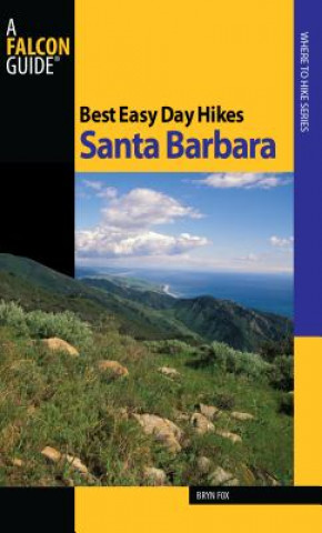 Książka Best Easy Day Hikes Santa Barbara Bryn Fox
