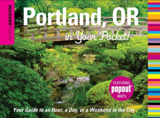 Kniha Insiders' Guide (R): Portland, OR in Your Pocket Rachel Dresbeck