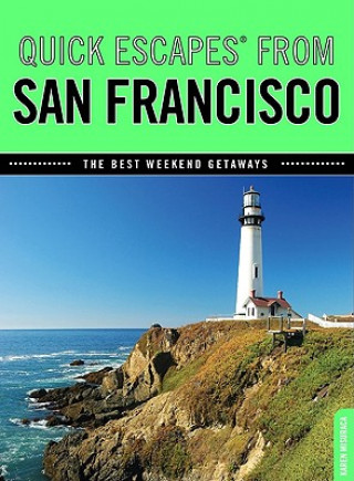 Könyv Quick Escapes (R) From San Francisco Karen Misuraca