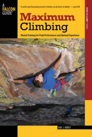 Книга Maximum Climbing Eric J. Horst