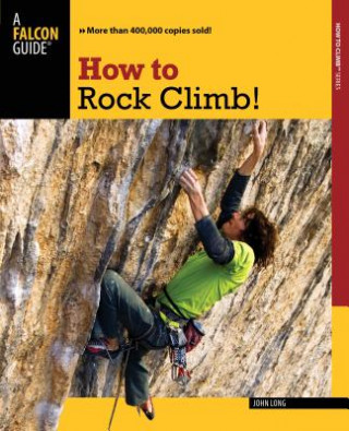 Kniha How to Rock Climb! Long John
