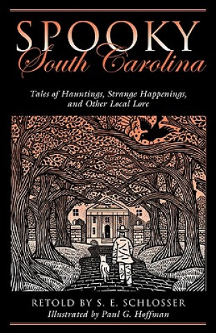 Book Spooky South Carolina S. E. Schlosser