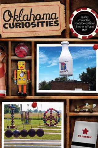 Knjiga Oklahoma Curiosities PJ Lassek