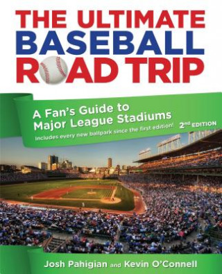 Книга Ultimate Baseball Road Trip Josh Pahigian